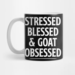 Cute Funny Goat Shirt for Women, Goat Lover Gift, Gifts for Goat Owner Stressed Blessed & Goat Obsessed Shirt, Goat Mama Tshirt Goat Mom Mug